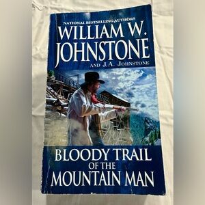Bloody Trail of the Mountain Man, Johnstone, J.A.